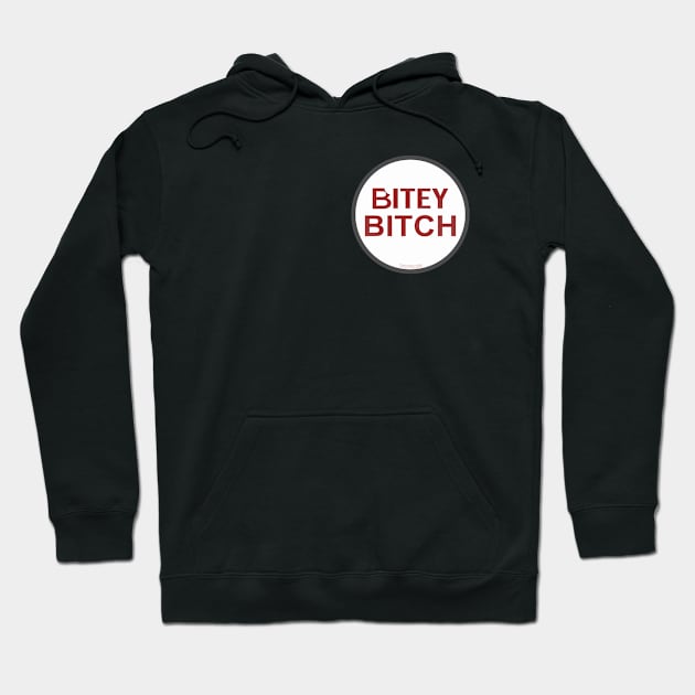 Bitey Bitch Hoodie by Tipsy Pod